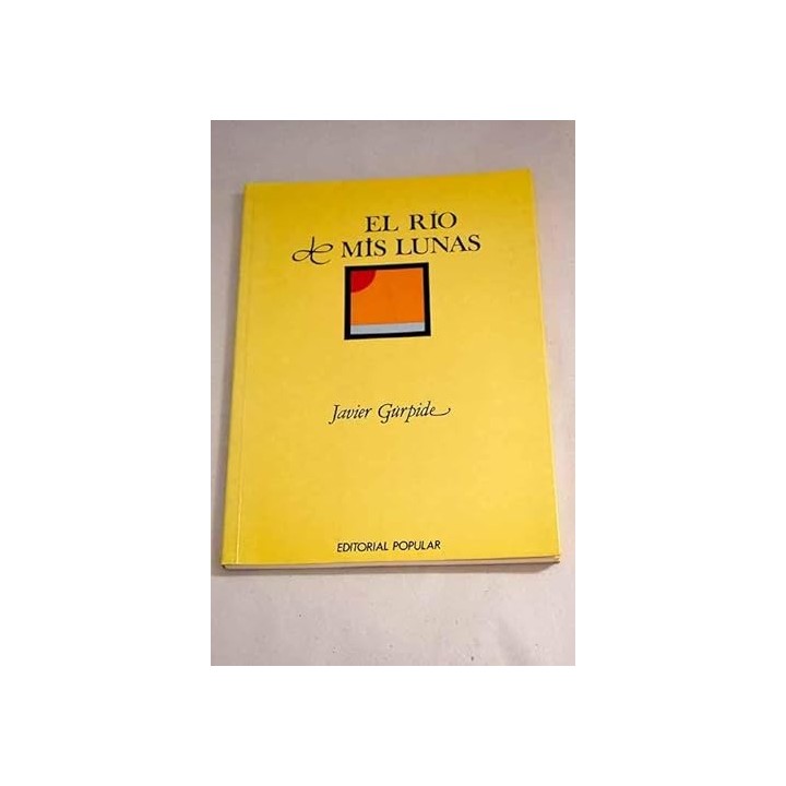 El río de mis lunas - Javier Gurpide